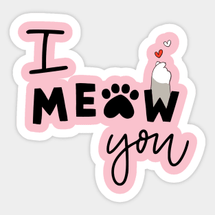 meaw shirt for cat lover Sticker